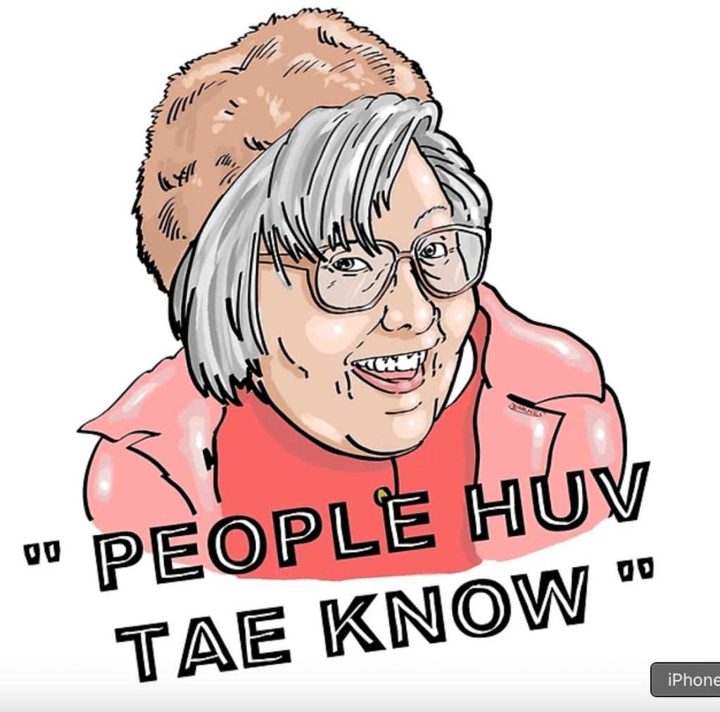 A cartoon illustration of an older woman with gray hair and glasses, wearing a fur hat and a pink coat, smiling and winking, with the phrase 'PEOPLE HUV TAE KNOW' written below.